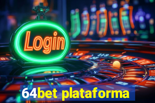 64bet plataforma